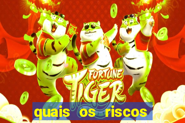 quais os riscos dos jogos de aposta